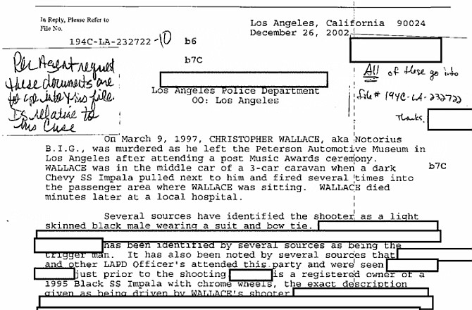 The document depicted above is part of the FBI's file on the investigation into the 1997 shooting death of Christopher Wallace, aka rapper Notorious B.I.G. The heavily redacted files are available for public viewing at http://vault.fbi.gov/Christopher (Biggie Smalls) Wallace /