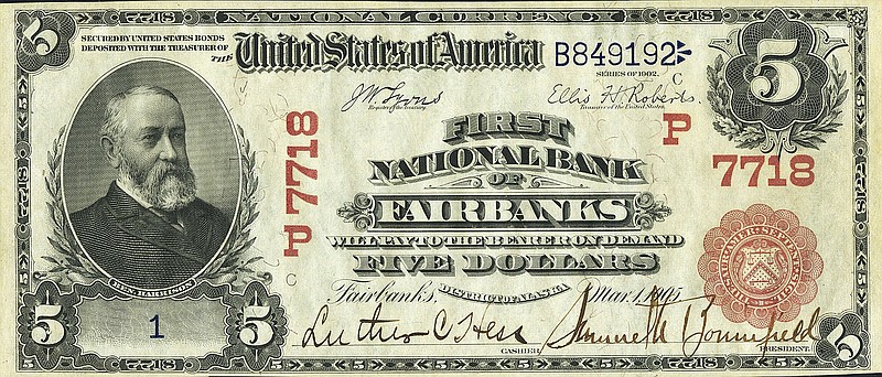 A Dallas auctioneer is about to offer a $5 bill presented in 1905 to Vice President Charles W. Fairbanks - Theodore Roosevelt's No. 2 - from the First National Bank of Fairbanks, Alaska.