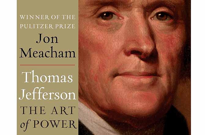 This book cover image released by Random House shows "Thomas Jefferson: The Art of Power," by Jon Meacham. 