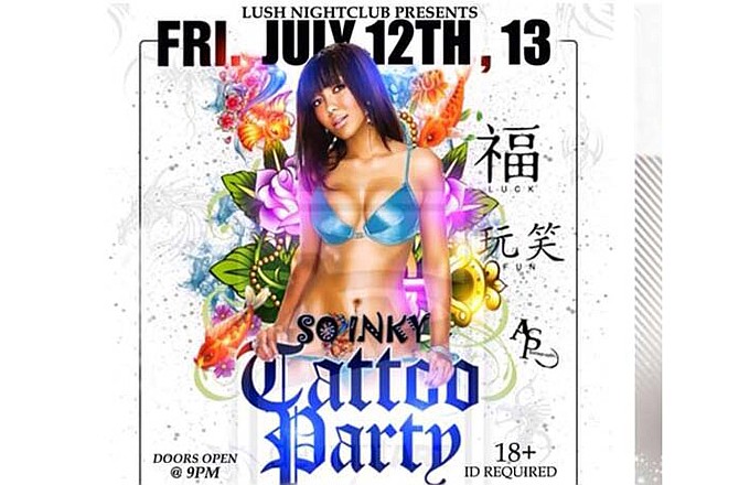 A Tattoo Party promotional image posted online, shown in part above, touted a July 12, 2013, event at Lush Nightclub, which is the subject of review by the Jefferson City Liquor Control Board.