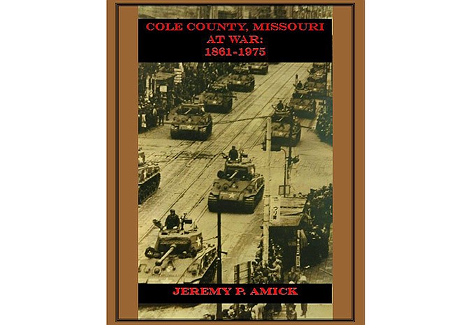 "Cole County at War: 1861-1975" is
Jeremy Amick's sixth published work,
following recent releases of "Jefferson
City at War: 1916-1975" and the
World War I book "Soldierly Devotion."
His earlier works include poetry.
