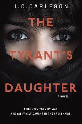 "The Tyrant's Daughter" by C.J. Carleson