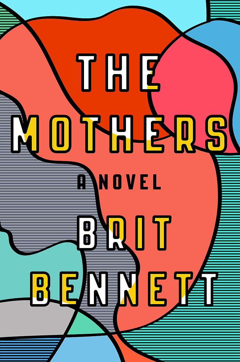 "The Mothers" by Brit Bennett