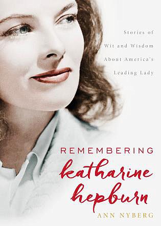 "Remembering Katherine Hepburn" by Ann Nyberg