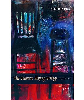 The Universe Playing Strings by R.M. Kinder