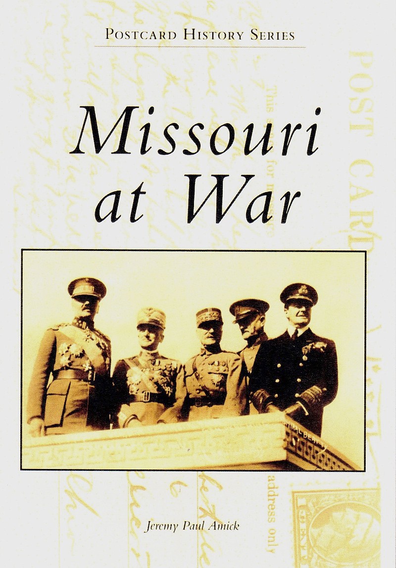 Missouri's military heritage is reflected in "Missouri at War," the latest book by Russellville author Jeremy Amick.
