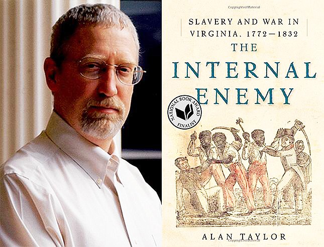 Alan Taylor and the cover of his book "The Internal Enemy."