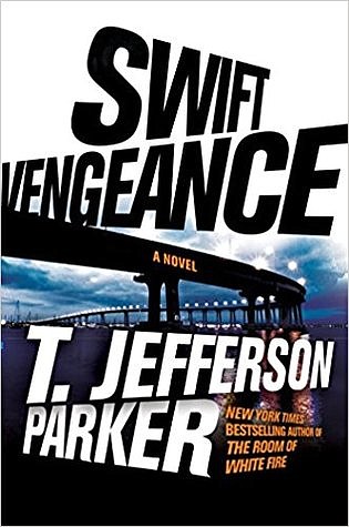 Swift Vengeance A Thriller By T. Jefferson Parker (G.P. Putnam's Sons)