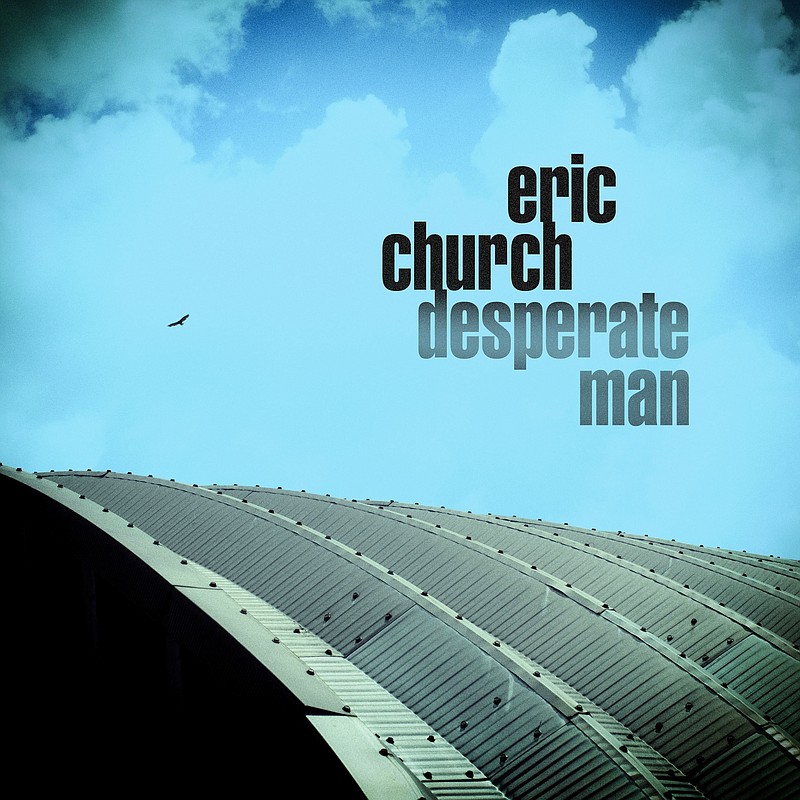This cover image image released by EMI Records Nashville shows "Desperate Man," a release by Eric Church. (EMI Records Nashville via AP)