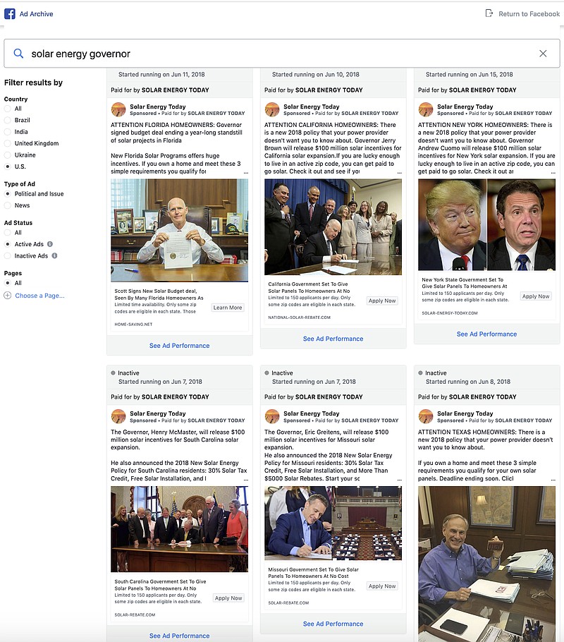 In this screenshot made from a Facebook page, a search result for "solar energy governor" in Facebook's Ad Archive shows ads that were falsely promising social media users that they could "get paid to go solar." Hundreds of ads running on Facebook for more than a year promised that governors across the country had signed off on big tax breaks for U.S. homeowners who wanted to install new solar energy panels. But the tax incentives didn't exist. (Facebook via AP)