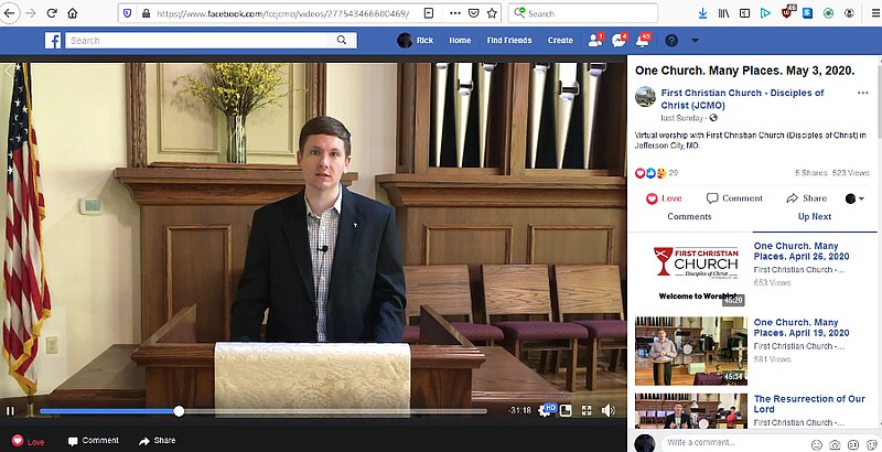 In this screen capture, the Rev. Beau Underwood of First Christian Church (Disciples of Christ) in Jefferson City preaches his May 3, 2020, sermon via Facebook. The virtual church services debut on Sunday mornings and are archived for later playback.