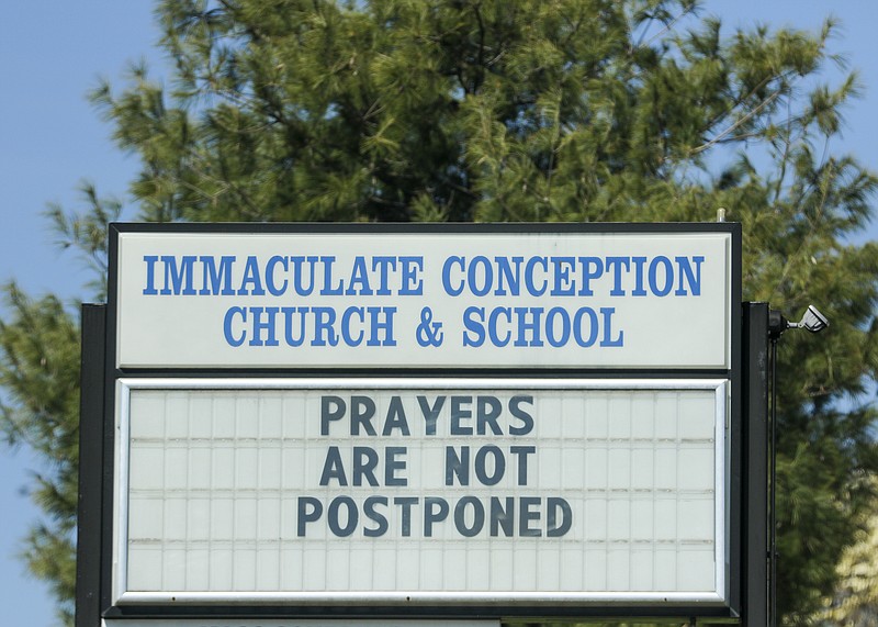 Liv Paggiarino/News Tribune

"Prayers are not postponed" - Immaculate Conception Church & School - April 9, 2020
