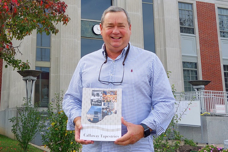 Bruce Hackmann edited "Callaway Tapestries," a collection of dozens of stories and essays about Callaway County's history and the lives of its residents. The book is available now at the Kingdom of Callaway Historical Society Museum in downtown Fulton.