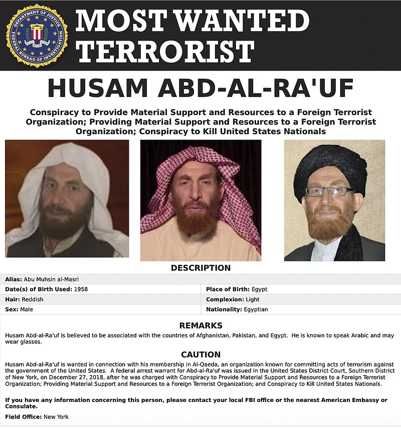 This image released by the FBI shows the wanted poster of al-Qaida propagandist Husam Abd al-Rauf, also known by the nom de guerre Abu Muhsin al-Masri. Afghanistan claimed Sunday, Oct, 25, 2020, it killed the top al-Qaida propagandist on an FBI most-wanted list during an operation in the country's east, showing the militant group's continued presence there as U.S. forces work to withdraw from America's longest-running war amid continued bloodshed.  Al-Qaida did not immediately acknowledge al-Rauf's reported death. The FBI, the U.S. military and NATO did not immediately respond to requests for comment. (FBI via AP)