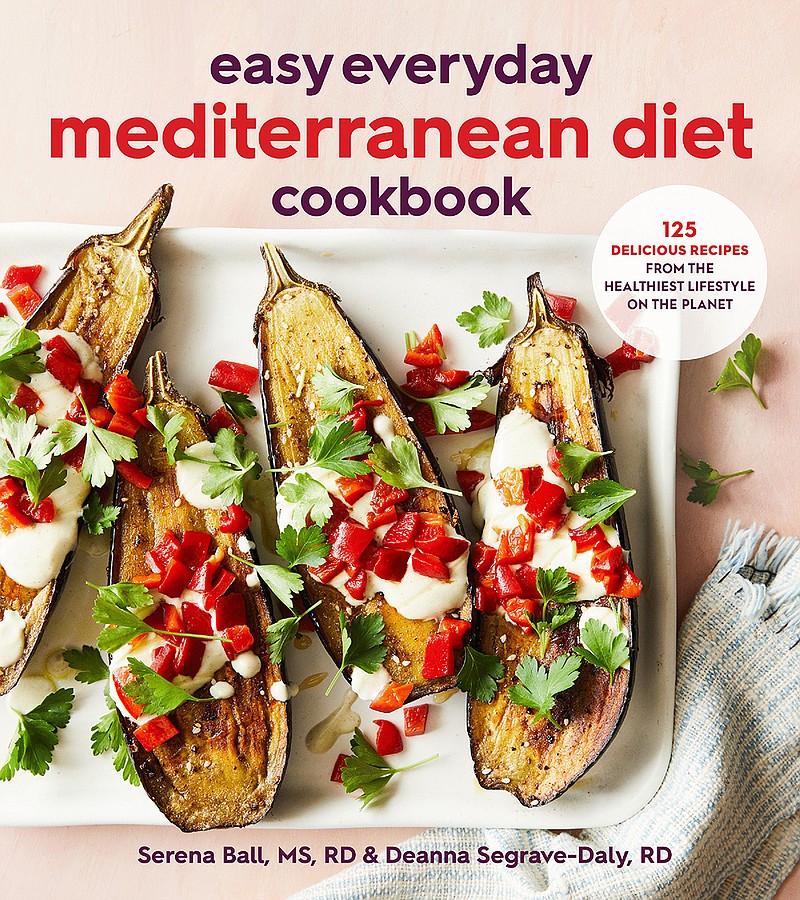 'Easy Everyday Mediterranean Diet Cookbook,'¬ by Deanna Segrave-Daly and Serena Ball (Houghton Mifflin Harcourt/TNS)