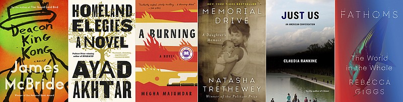 This combination photo shows cover art for "Deacon King Kong," a novel by James McBride, from left, "Homeland Elegies," a novel by Ayad Akhtar, "A Burning" by Megha Majumdar, "Memorial Drive: A Daughter's Memoir" by Natasha Trethewey, "Just Us: An American Conversation" by Claudia Rankine and "Fathoms: The World in the Whale" by Rebecca Giggs, which have among the finalists for the Andrew Carnegie Medals for fiction and nonfiction. Winners in each category will be receive $5,000, and will be announced February 4.  (Riverhead Books/Little, Brown and Co./Knopf/Ecco/Graywolf Press/Simon & Schuster via AP)