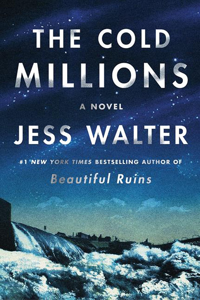 "The Cold Millions," by Jess Walter. (HarperCollins Publishers/TNS)