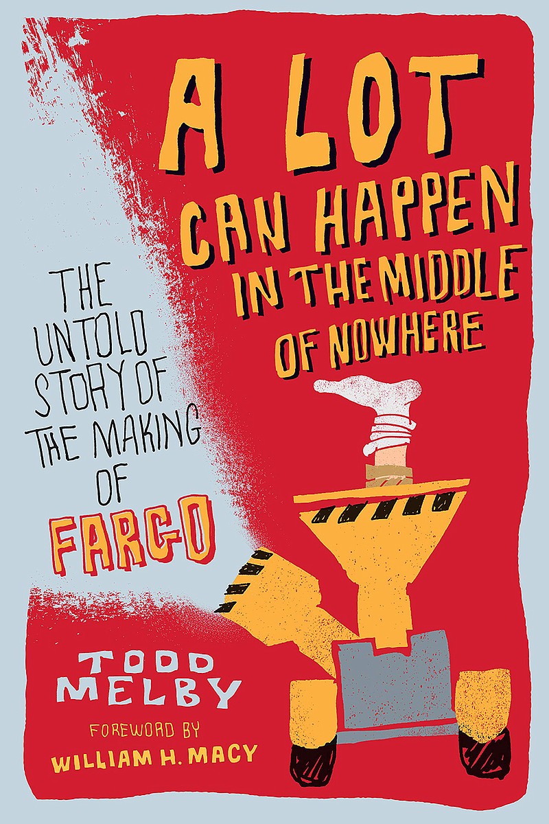 "A Lot Can Happen in the Middle of Nowhere" by Todd Melby (Minnesota Historical Society Press)