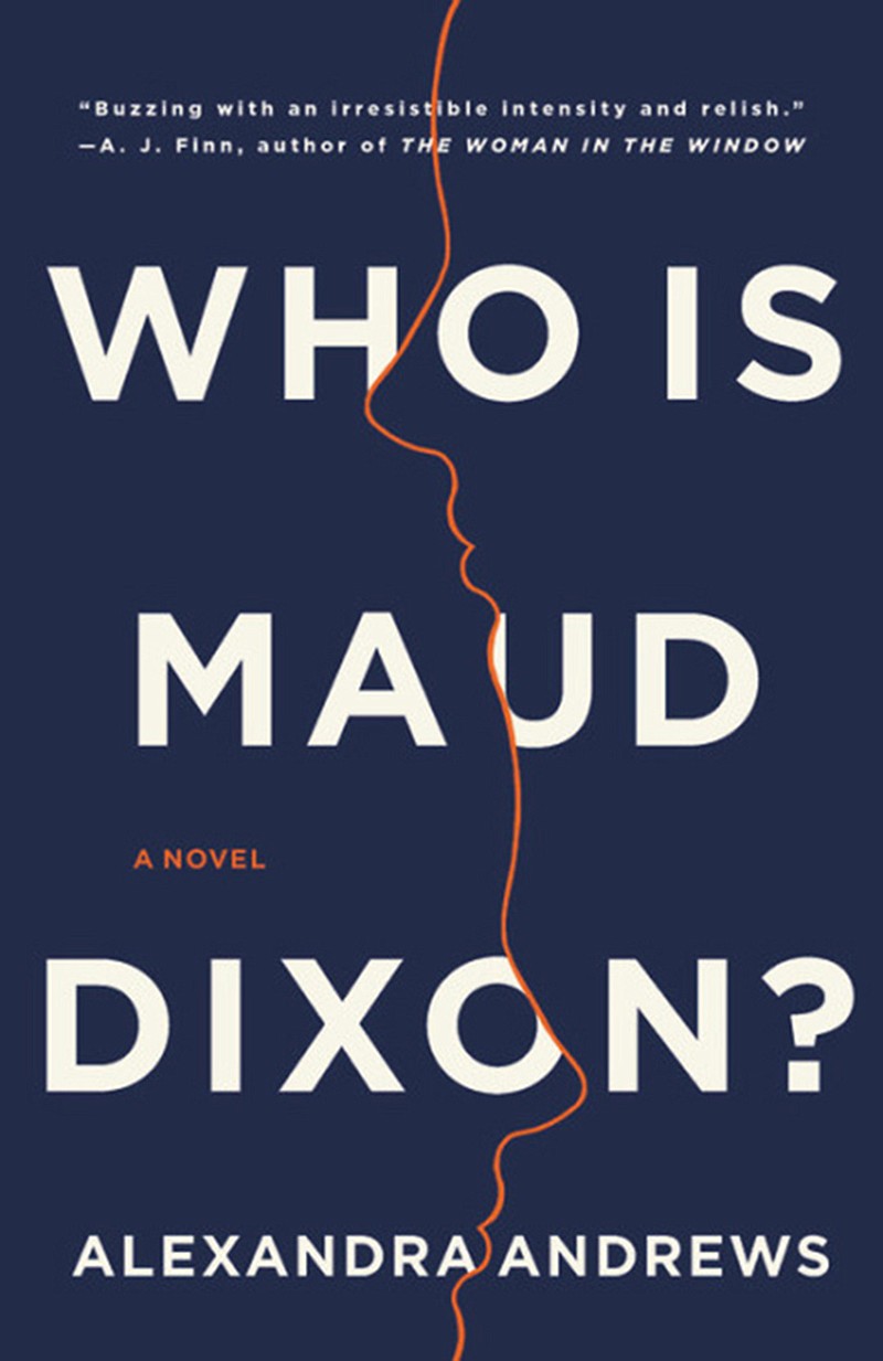 "Who is Maud Dixon?" by Alexandra Andews. (Little, Brown and Company/TNS)
