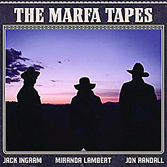 The Marfa Tapes
(Vanner Records / RCA Nashville)