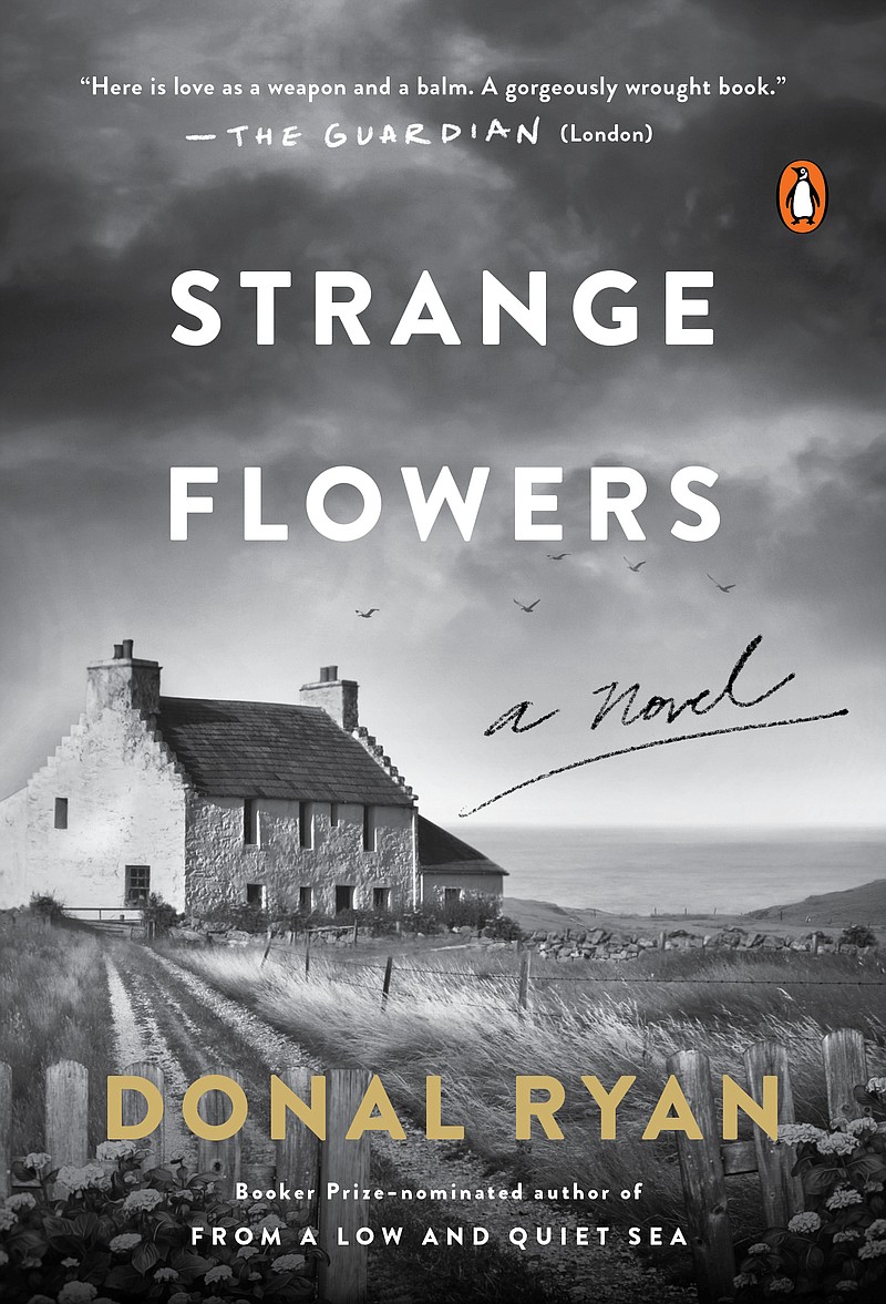 "Strange Flowers," by Donal Ryan (Penguin Random House)