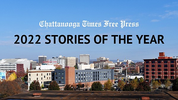 Vote now on the top stories of 2022 in the Chattanooga region