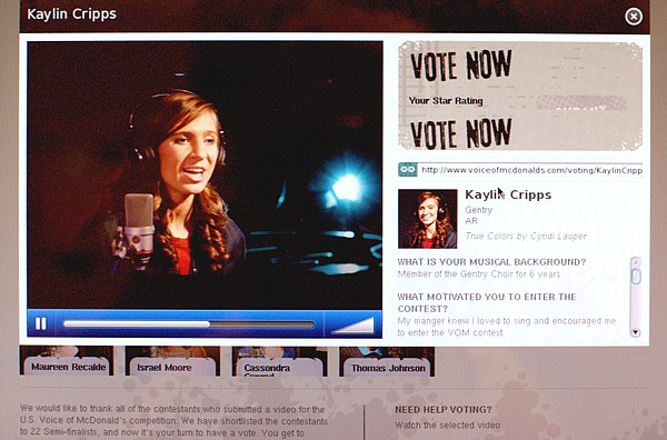 Voting is under way for Kaylin Cripps at the Voice of McDonald's website: www.voiceofmcdonalds. com/voting/kaylincripps. Voting continues through the month of November. People can vote for Kaylin as often as they would like by listening to her video, selecting five stars and clicking the submit button.
