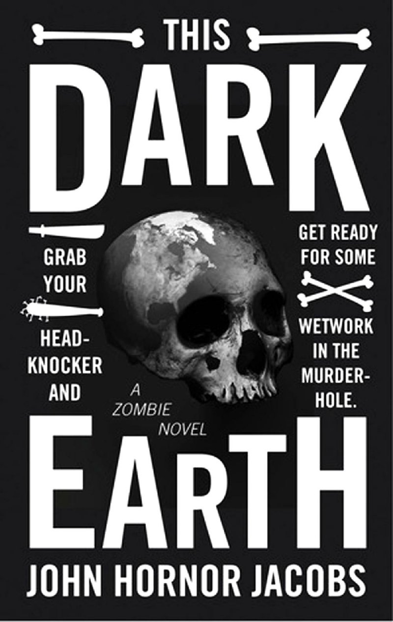 John Hornor Jacobs "This Dark Earth"