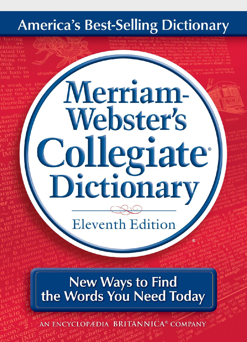 A mash-up of new words have been added to Merriam-Webster's Collegiate(r) Dictionary, updated for 2012. Gastropub, man cave, systemic risk, sexting, aha moment, earworm, and copernicium are among the latest additions to America's best-selling dictionary, available now in print and online at Merriam-Webster.com. (PRNewsFoto/Merriam-Webster Inc.)