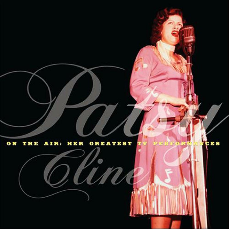 Patsy Cline "On the Air: Her Greatest TV Performances" 

