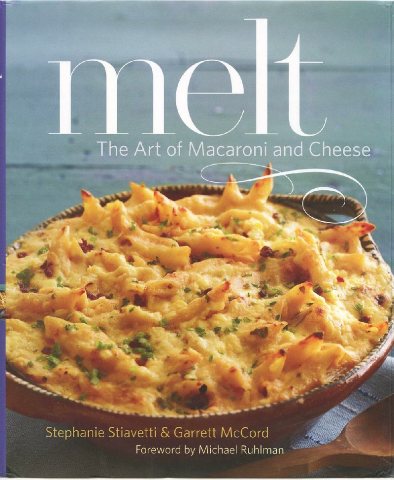 Melt: The Art of Macaroni and Cheese by Stephanie Stiavetti and Garrett McCord