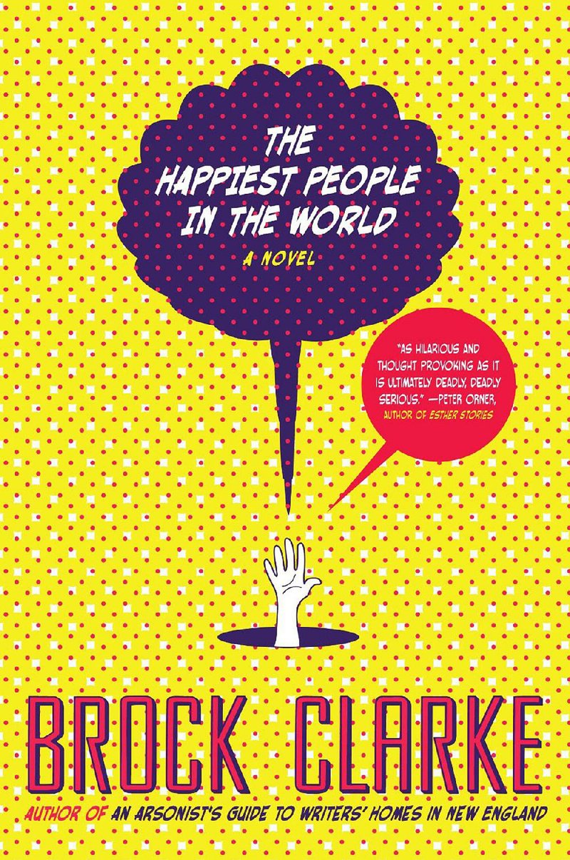 "The Happiest People in the World" by Brock Clarke