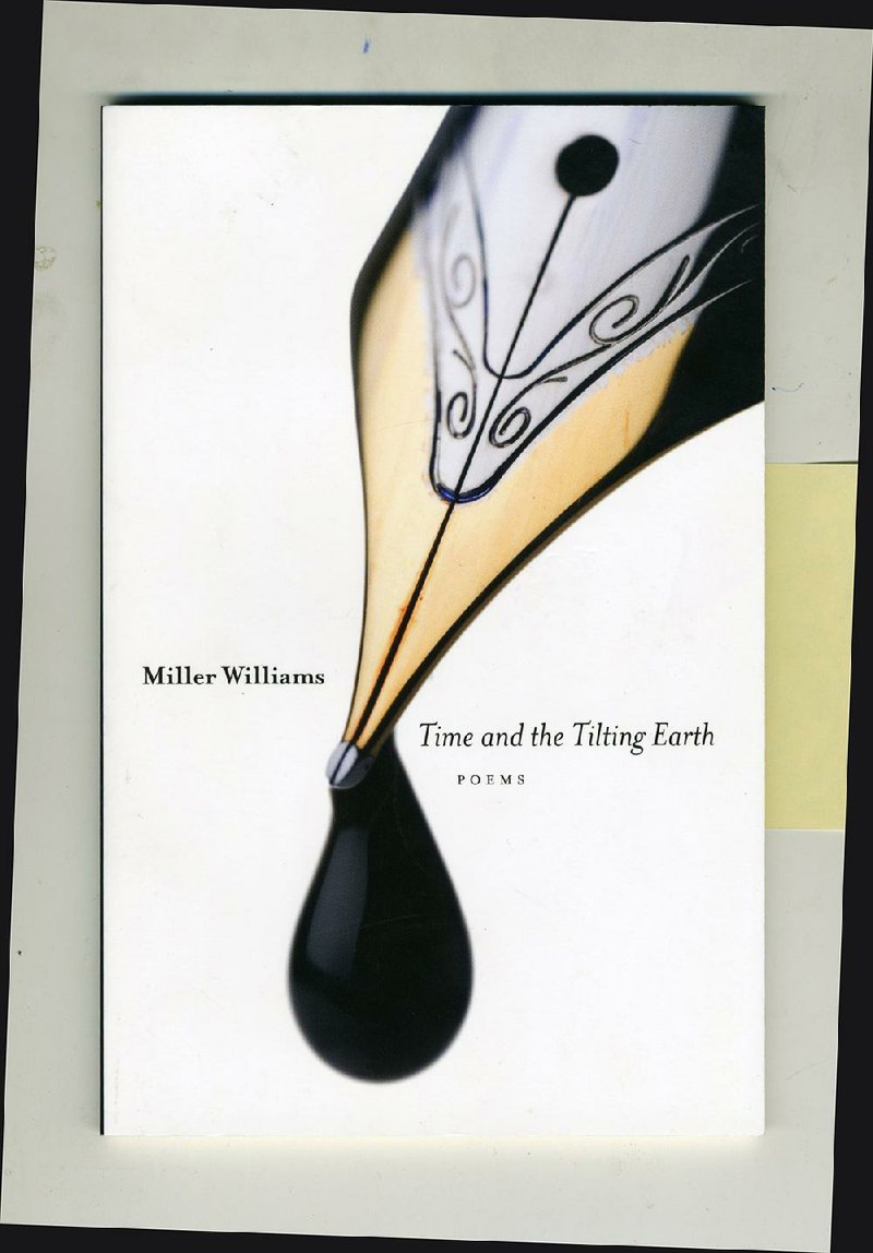 Time and the Tilting Earth by Miller Williams