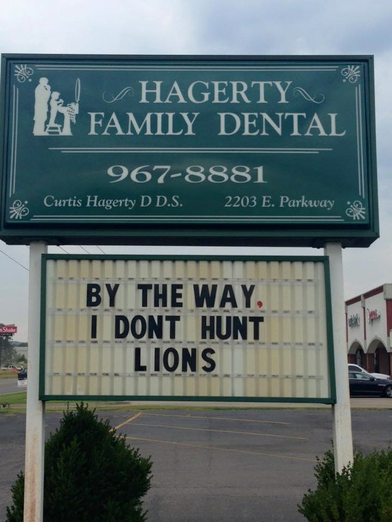 Hagerty Family Dental in Russellville responds to the slaying of Zimbabwe lion Cecil with a sign meant to be humorous in nature, according to the owners.