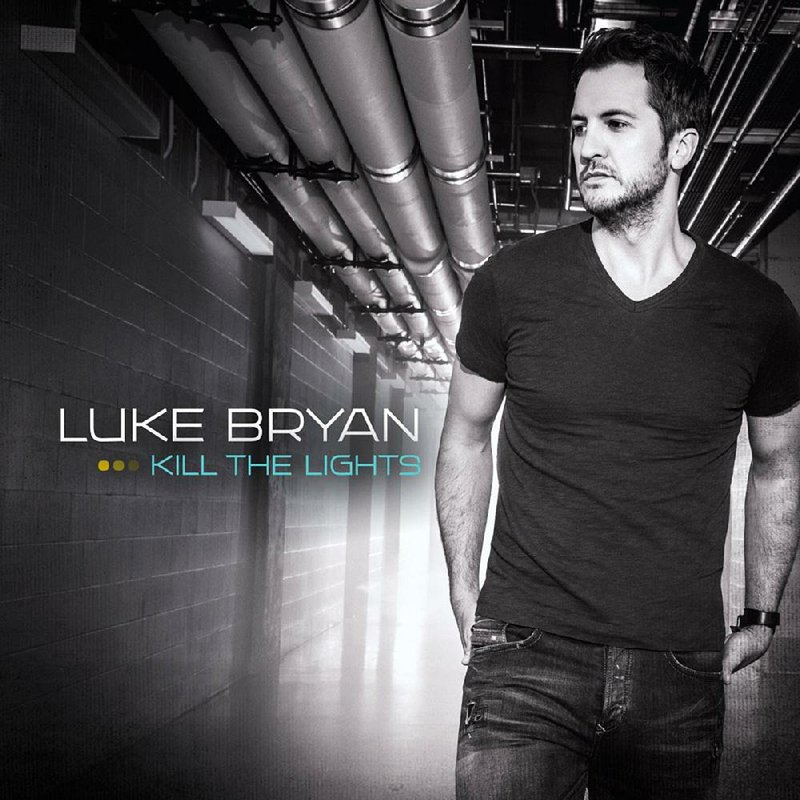 Luke Bryan, "Kill the Lights"