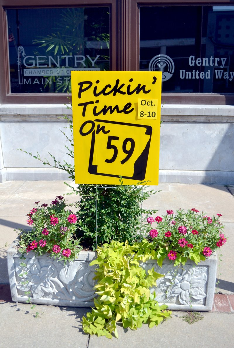 Submitted Photo Pickin&#8217; Time on 59 is coming up on Oct. 8-10 in communities along Arkansas Highway 59 from Siloam Springs to the Missouri line. Signs promoting the event are available from the Gentry Chamber of Commerce.
