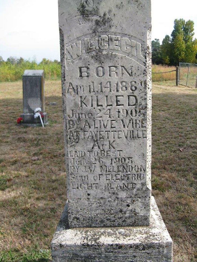 William Lafayette Cecil’s tombstone in McFerrin Cemetery in Newton County proclaims that the apprentice electrician was “killed June 24, 1905, by a live wire at Fayetteville, Ark.”