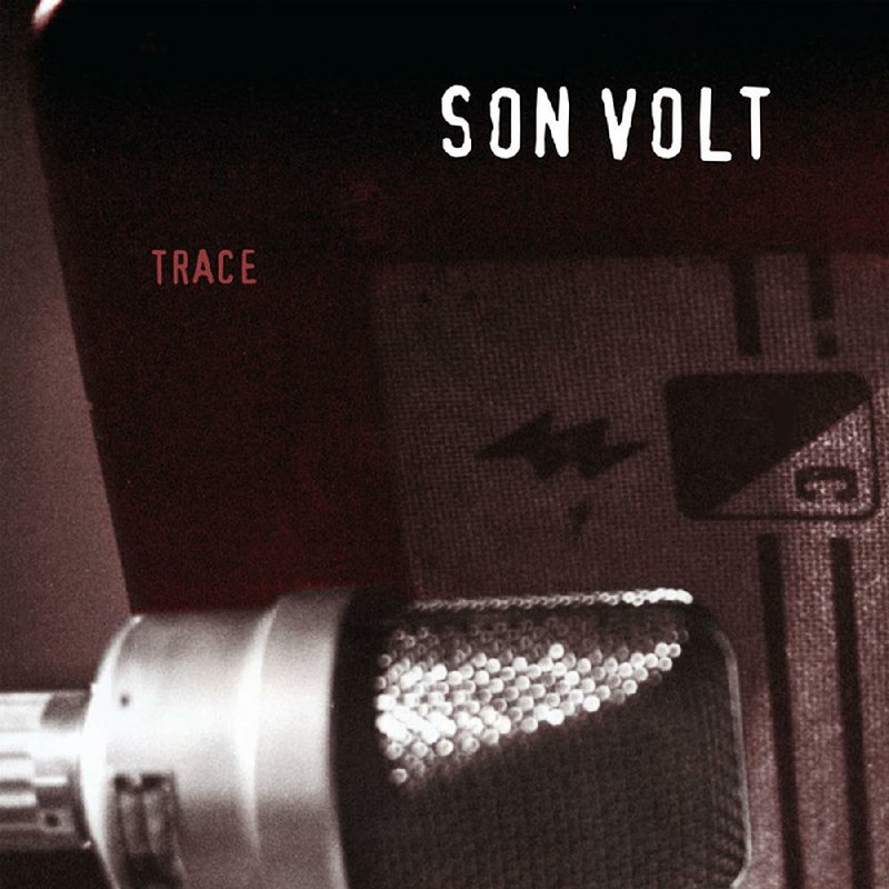 Son Volt's album  "Trace: 20th Anniversary Edition"