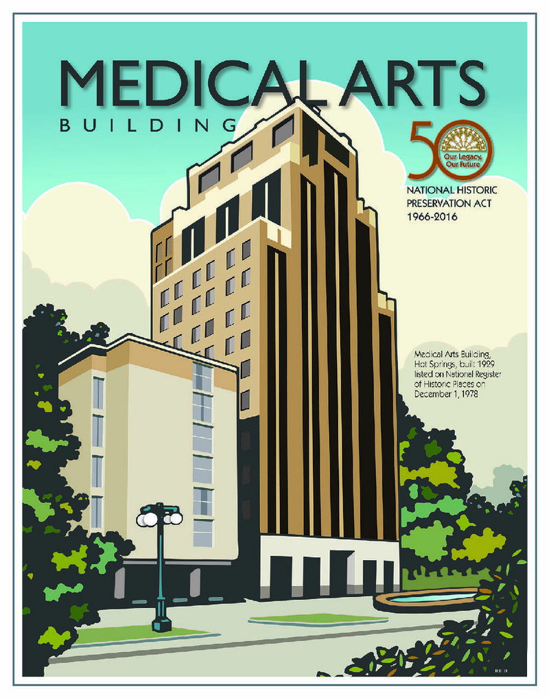 The Arkansas Historic Preservation Program’s free poster of the Medical Arts Building in Hot Springs marks the 50th anniversary of the National Historic Preservation Act.