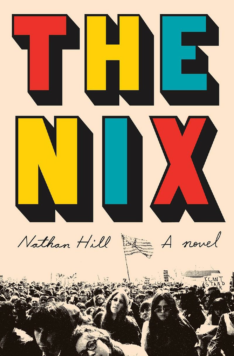 Nathan Hill’s The Nix