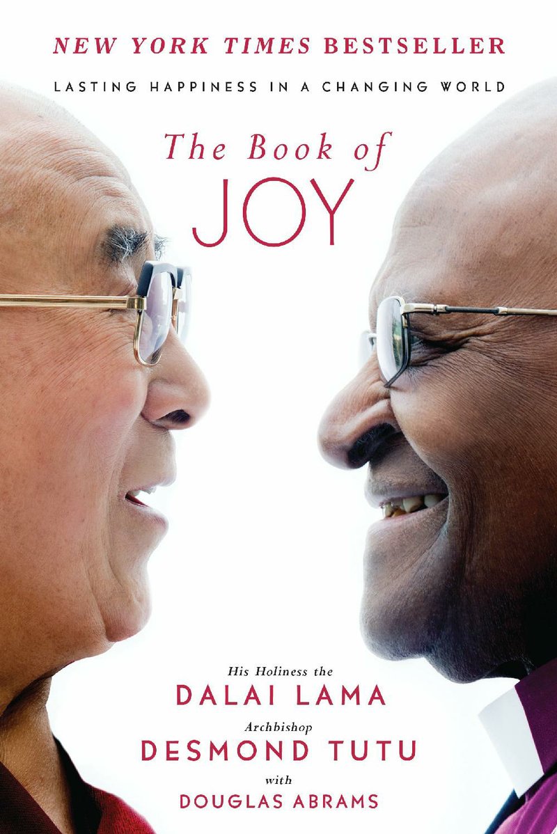 The Book of Joy: Lasting Happiness in a Changing World, by His Holiness the Dalai Lama and Archbishop Desmond Tutu
