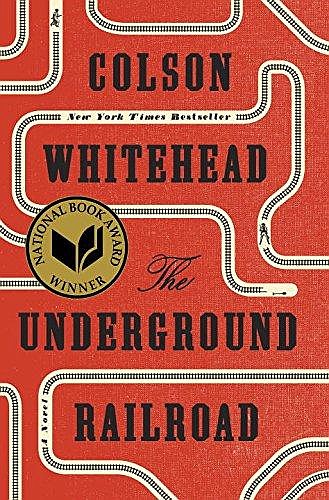 Book cover for The Underground Railroad by Colson Whitehead

