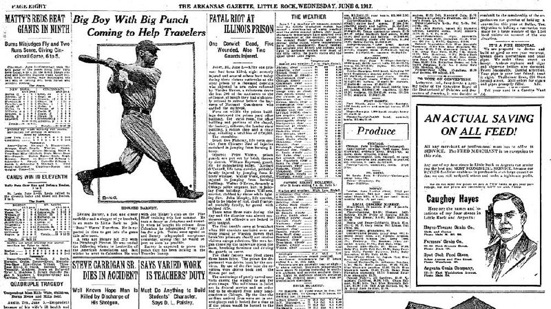 In June 1917, outfi elder Edward Barney joined the Little Rock Travelers, a professional team that played at Kavanaugh Field, site of today’s Little Rock Central High School.