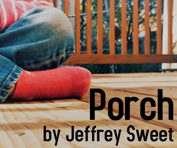 Porch by Jeffrey Sweet