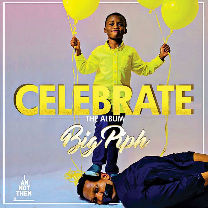 Celebrate by Big Piph