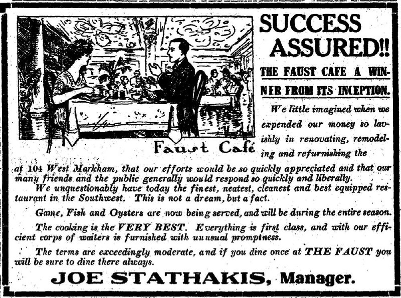On Sept. 21, 1912, the Arkansas Gazette carried this ad for the brand new Faust Cafe in downtown Little Rock, Joe Stathakis, manager.
