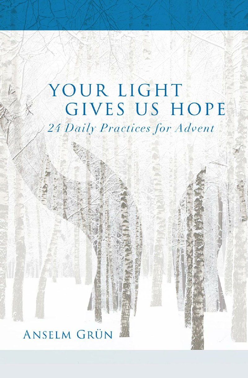 Book cover for "Your Light Gives Us Hope: 24 Daily Practices for Advent" by Anselm Grun