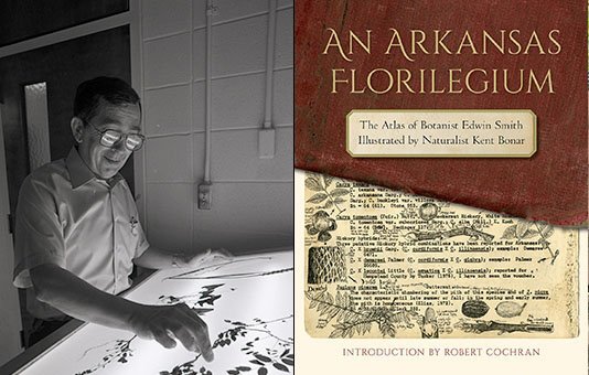 “An Arkansas Florilegium” will be released this week by University of Arkansas Press. Edwin Smith is pictured at left.