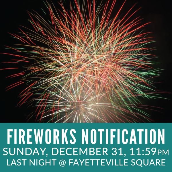 Fireworks to celebrate New Year's Eve in Fayetteville