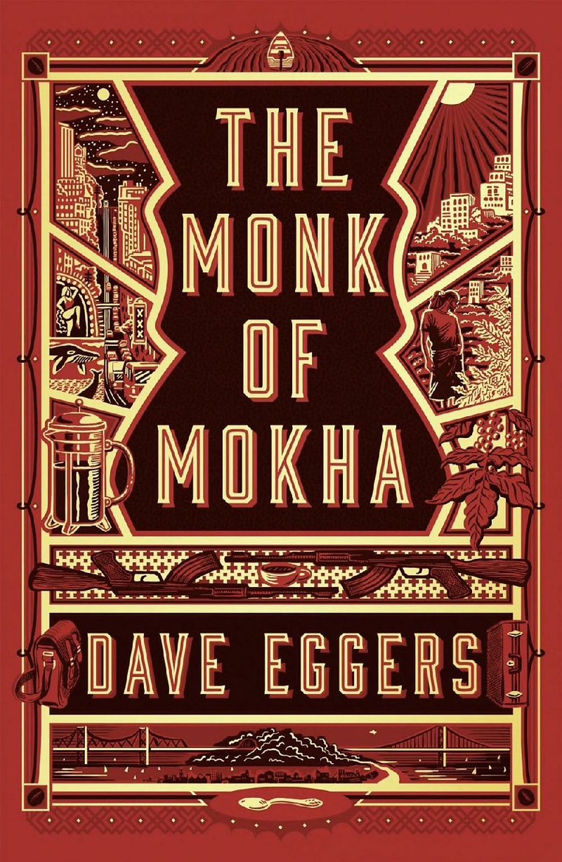 Book cover for Dave Eggers' "The Monk of Mokha"